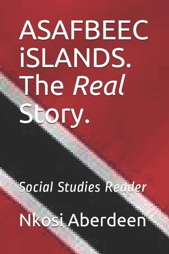 ASAFBEEC ISLANDS. The Real Story. Social Studies Reader