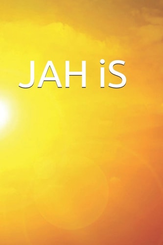 JAH iS