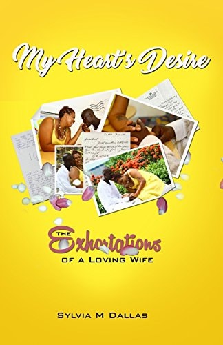 My Heart's Desire The Exhortations of a Loving Wife