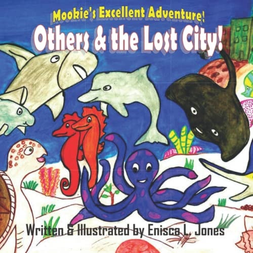 Others & the Lost City Mookie's Excellent Adventure