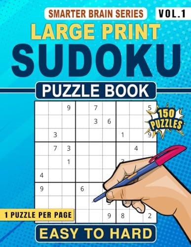 Extra Large Print Sudoku Puzzle Book Easy to Hard 150 Puzzles for Adults and Seniors Vol 1 One Puzzle Per Page