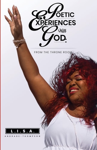 Poetic Experiences With God From The Throne Room