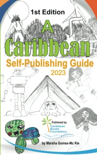 A Caribbean Self-Publishing Guide 1st Edition