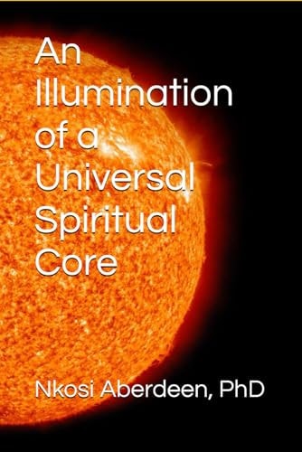 An Illumination of a Universal Spiritual Core