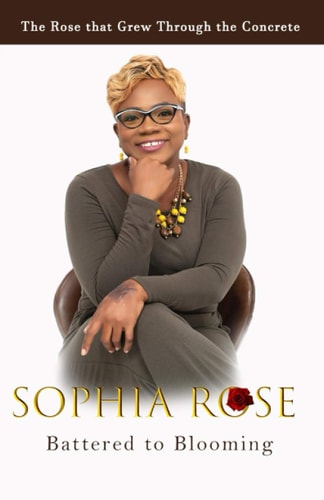 Sophia Rose Battered to Blooming