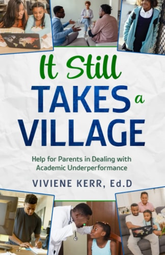 It Still Takes a Village Help for Parents in Dealing with Academic Underperformance