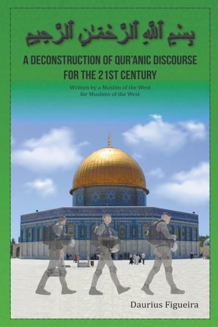 A Deconstruction of Quranic Discourse for the 21st Century