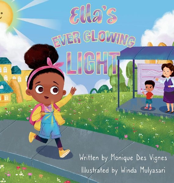 Ella's Ever Glowing Light: Picture Book About Kindness, Confidence And Inner Light