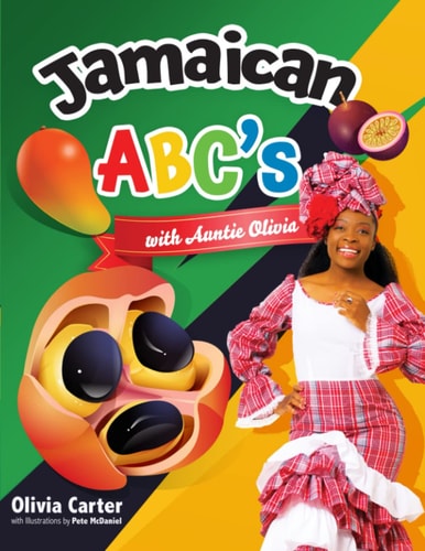 Jamaican ABC with Auntie Olivia ABCs with Jamaican Fruits and Vegetables