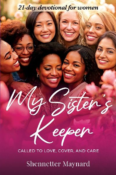 My Sisters Keeper: Called to Love, Cover, and Care