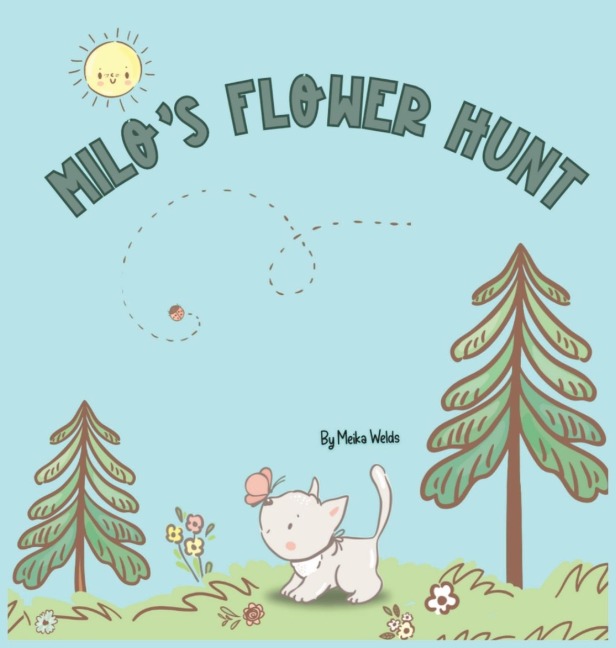 Milos Flower Hunt: A Charming Storybook About Flowers, Friendship and Fun