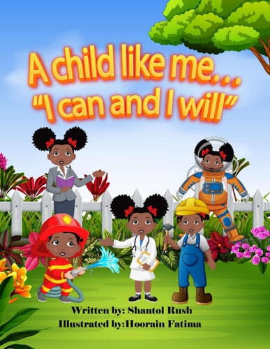 A Child Like Me I Can and I Will