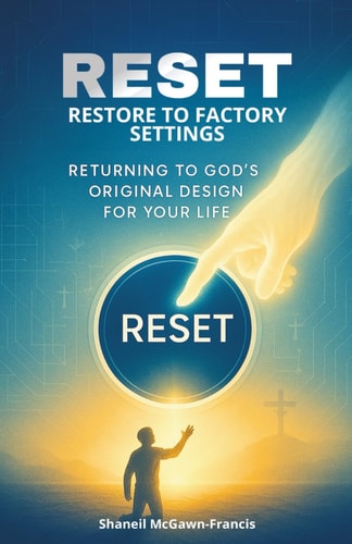 Reset Restore to Factory Settings: Returning to God's Original Design for Your Life