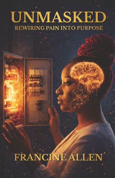 Unmasked: Rewiring Pain into Purpose
