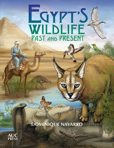 Egypts Wildlife: Past and Present