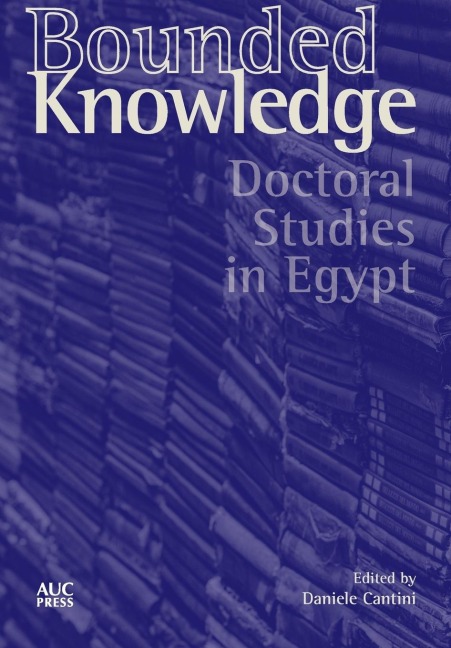 Bounded Knowledge: Doctoral Studies in Egypt