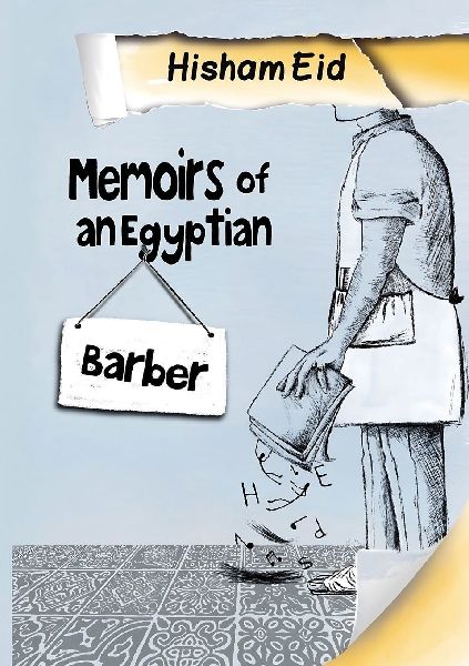 Memoires of an Egyptian Barber.