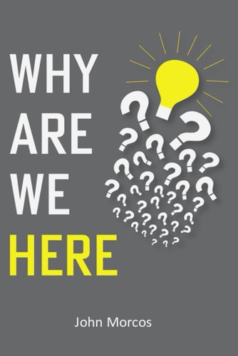 Why Are We Here?: From the Knowledge of God to the Divine Calling