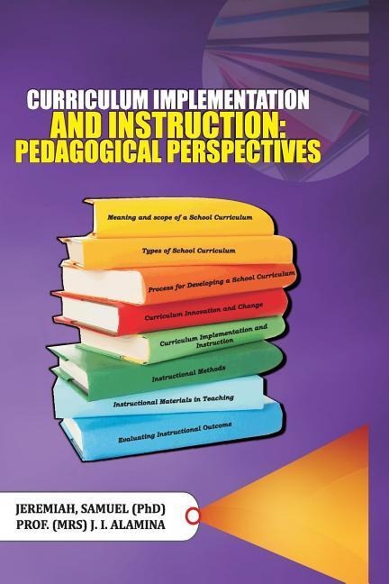 Curriculum Implementation and Instruction: Pedagogical Perspectives