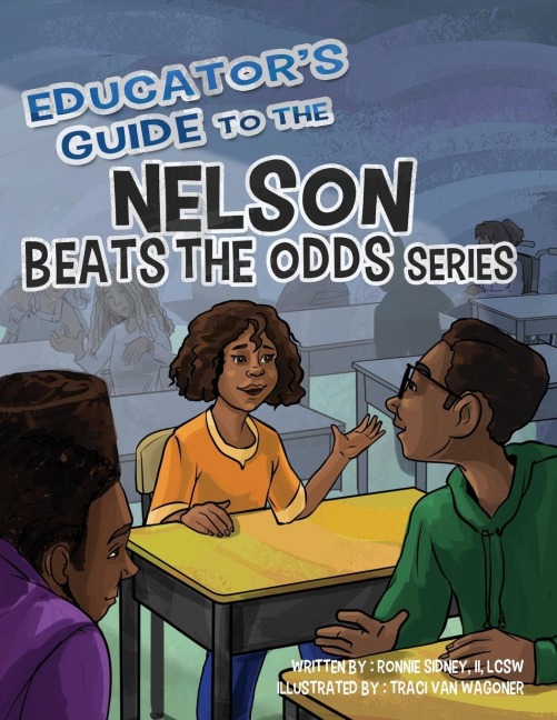 Educators Guide to the Nelson Beats the Odds Series