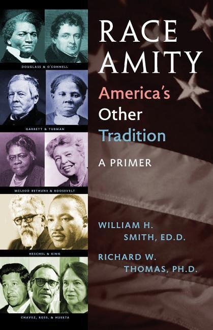 Race Amity - Americas Other Tradition: A Primer