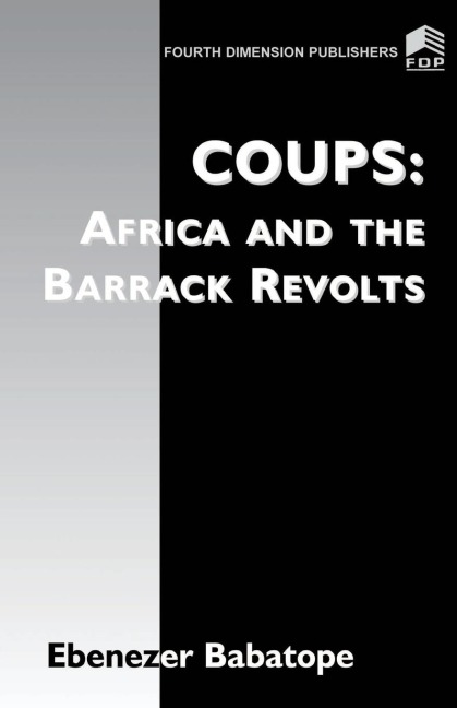 Coup: Africa and the Barrack Revolts
