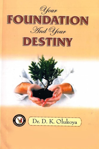 Your Foundation and Your Destiny