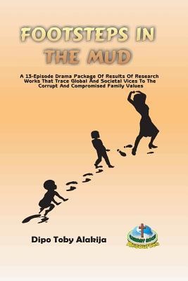 Footsteps In The Mud: A 13-Episode Drama Package