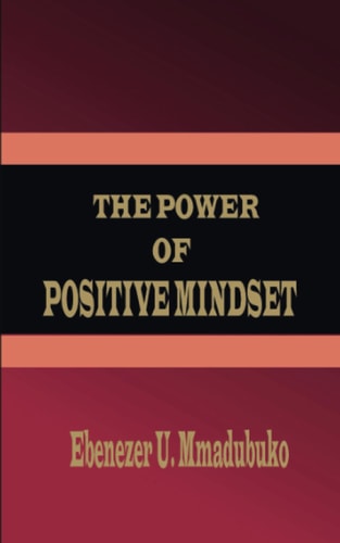 The Power Of Positive Mindset