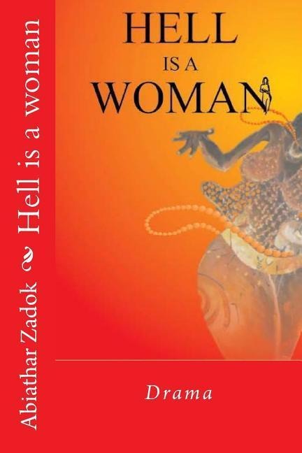 Hell is a woman