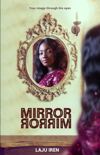 Mirror, Mirror Your Image Through His Eyes