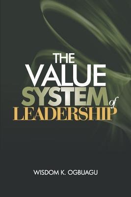 The Value System of Leadership