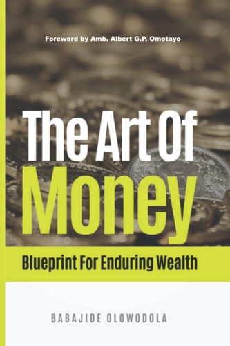 The Art of Money Blueprint for Enduring Wealth
