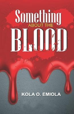Something About The Blood