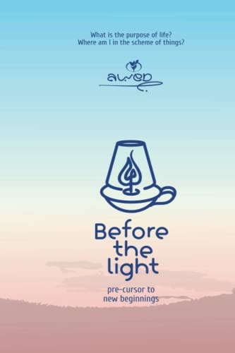 Before the Light Pre-cursor to New Beginnings