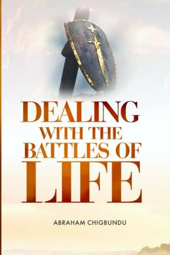 Dealing with the Battles of Life