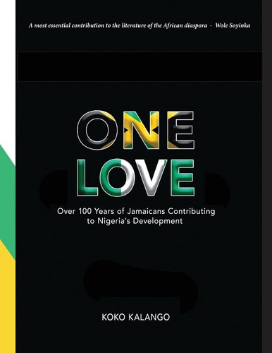 One Love Over 100 Years of Jamaicans Contributing to Nigeria's Development