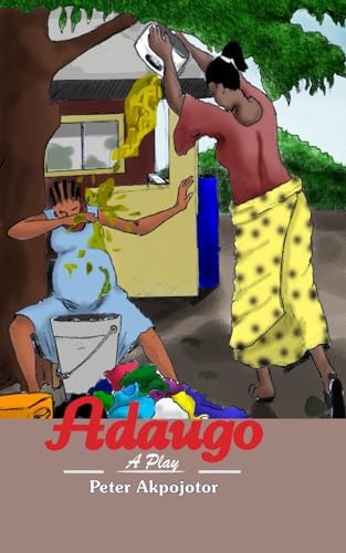 Adaugo A Play