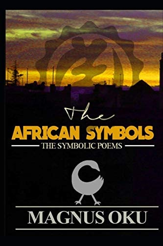 The African Symbols The Symbolic Poems