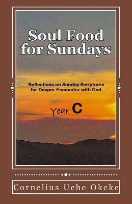 Soul Food for Sundays: Year C