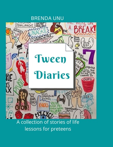 Tween Diaries A Collection of Stories of Life Lessons for Preteens
