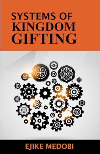 Systems of Kingdom Gifting