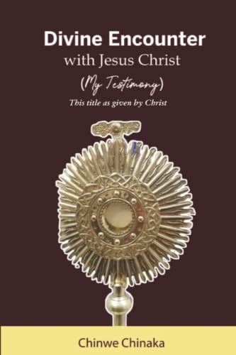 Divine Encounter With Jesus (My Testimony)