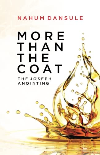 More Than the Coat The Joseph Anointing