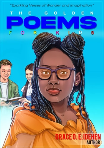 The Golden Poems for Kids Sparkling Verses of Wonders and Imagination