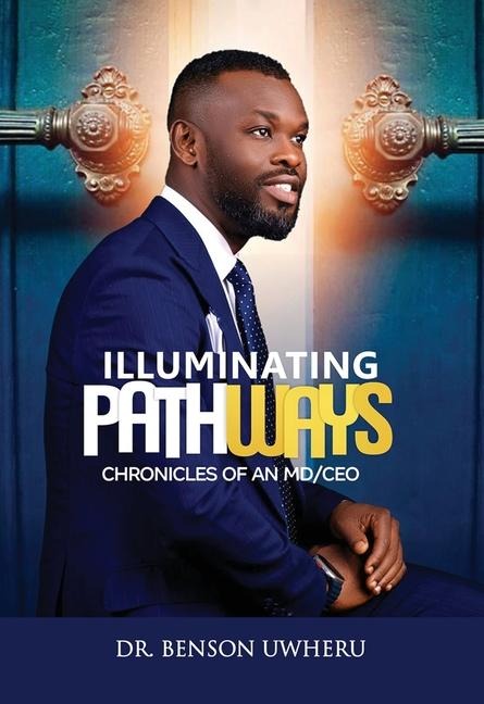 Illuminating Pathways: Chronicles of an MD/CEO