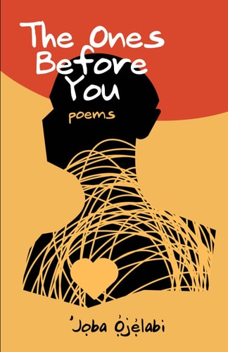 The Ones Before You Poems