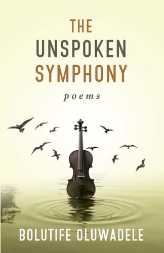 The Unspoken Symphony Poems