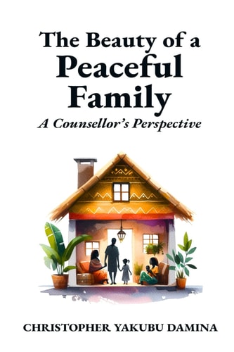 The Beauty of a Peaceful Family A Counsellor's Perspective