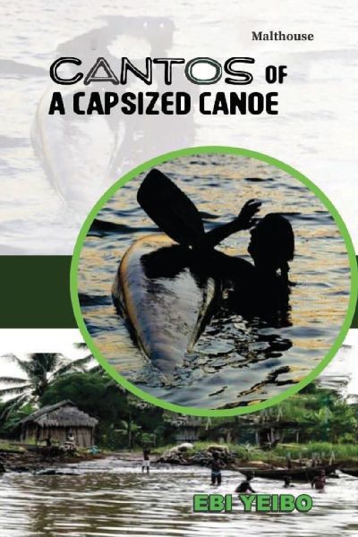 Cantos of a Capsized Canoe a Capsized Canoe